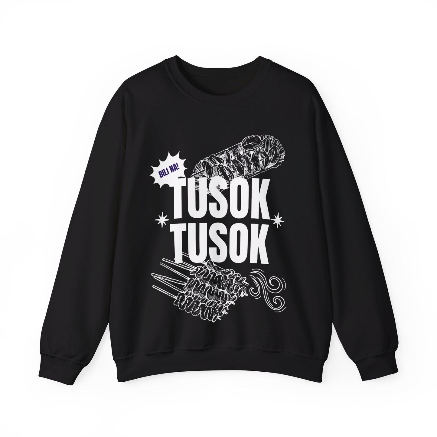 TUSOK-TUSOK 1 - Filipino Food (Sweatshirt)