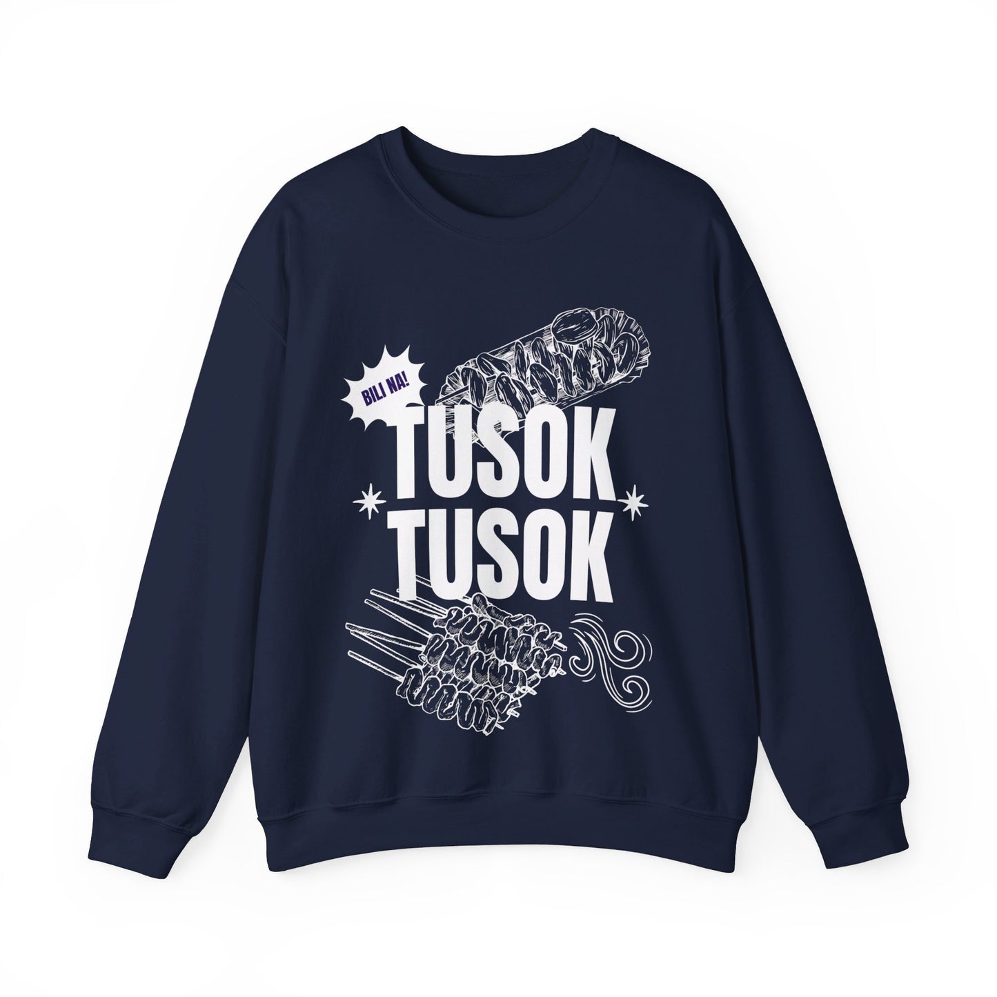 TUSOK-TUSOK 1 - Filipino Food (Sweatshirt)