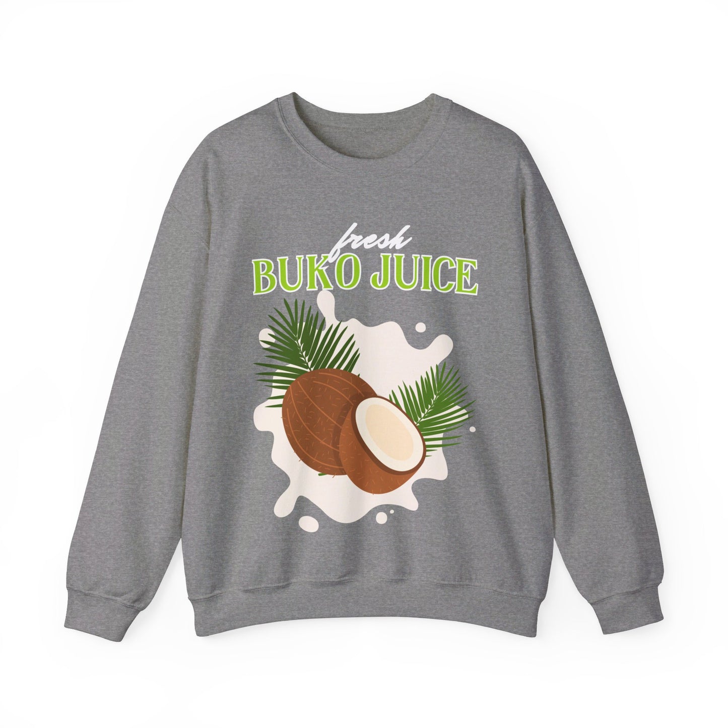 FRESH BUKO JUICE - Filipino Food (Sweatshirt)