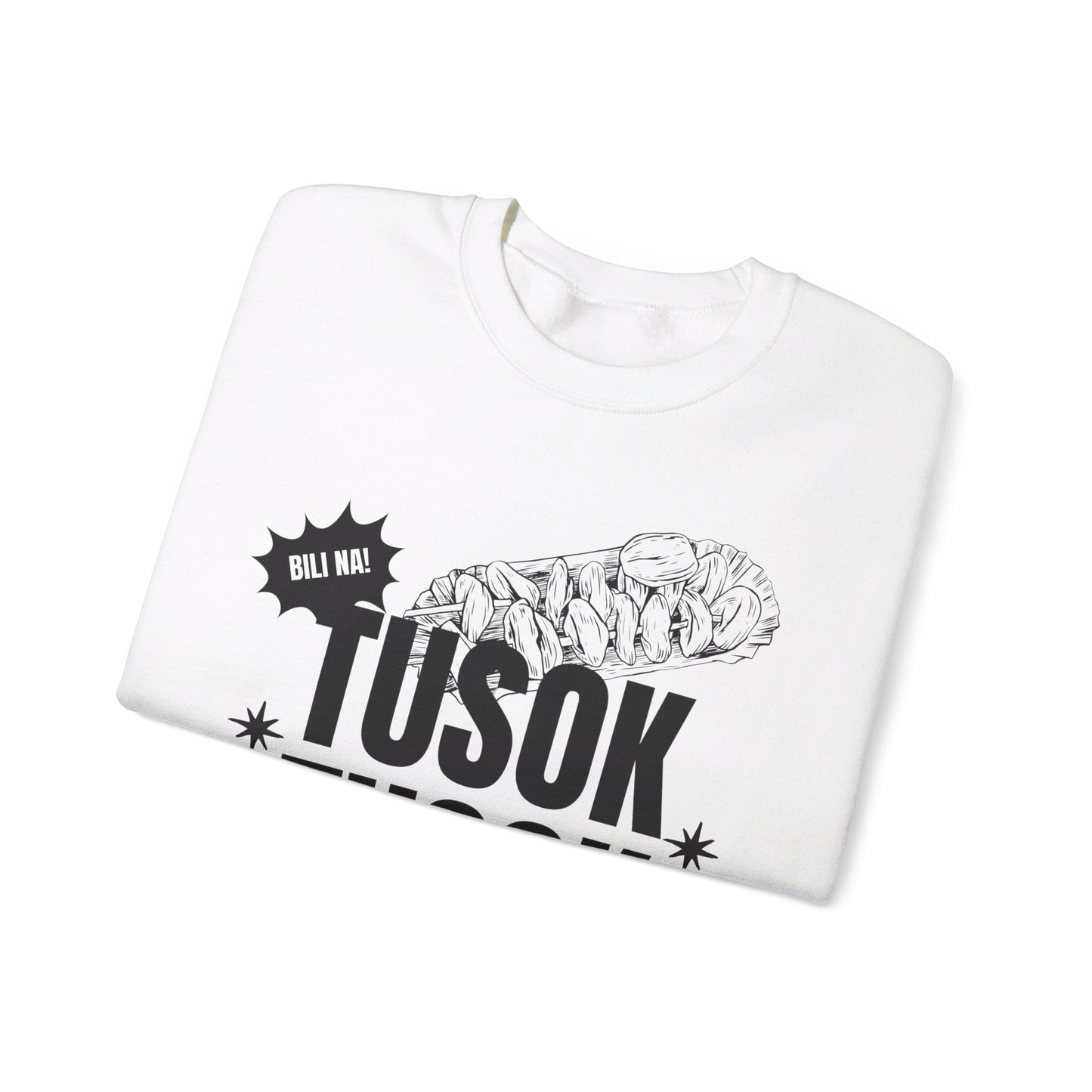 TUSOK-TUSOK 1 - Filipino Food (Sweatshirt)