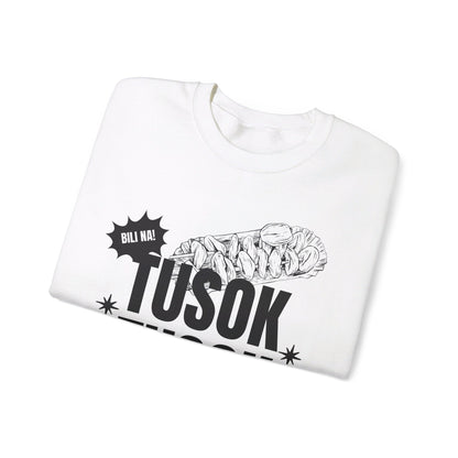TUSOK-TUSOK 1 - Filipino Food (Sweatshirt)