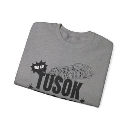 TUSOK-TUSOK 1 - Filipino Food (Sweatshirt)