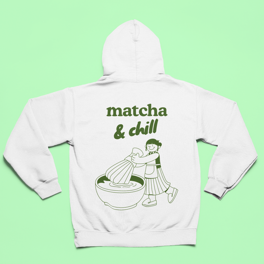 MATCHA & CHILL - Japanese Food (Hoodie)