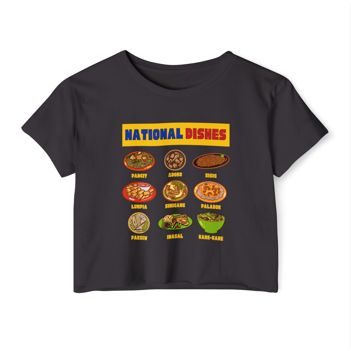 NATIONAL DISHES - Filipino Food (Crop Top)