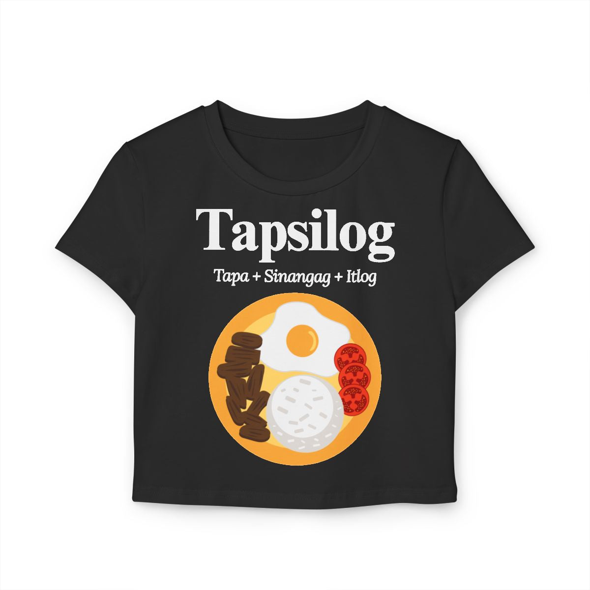 TAPSILOG 3 - Filipino Food (Crop Top)