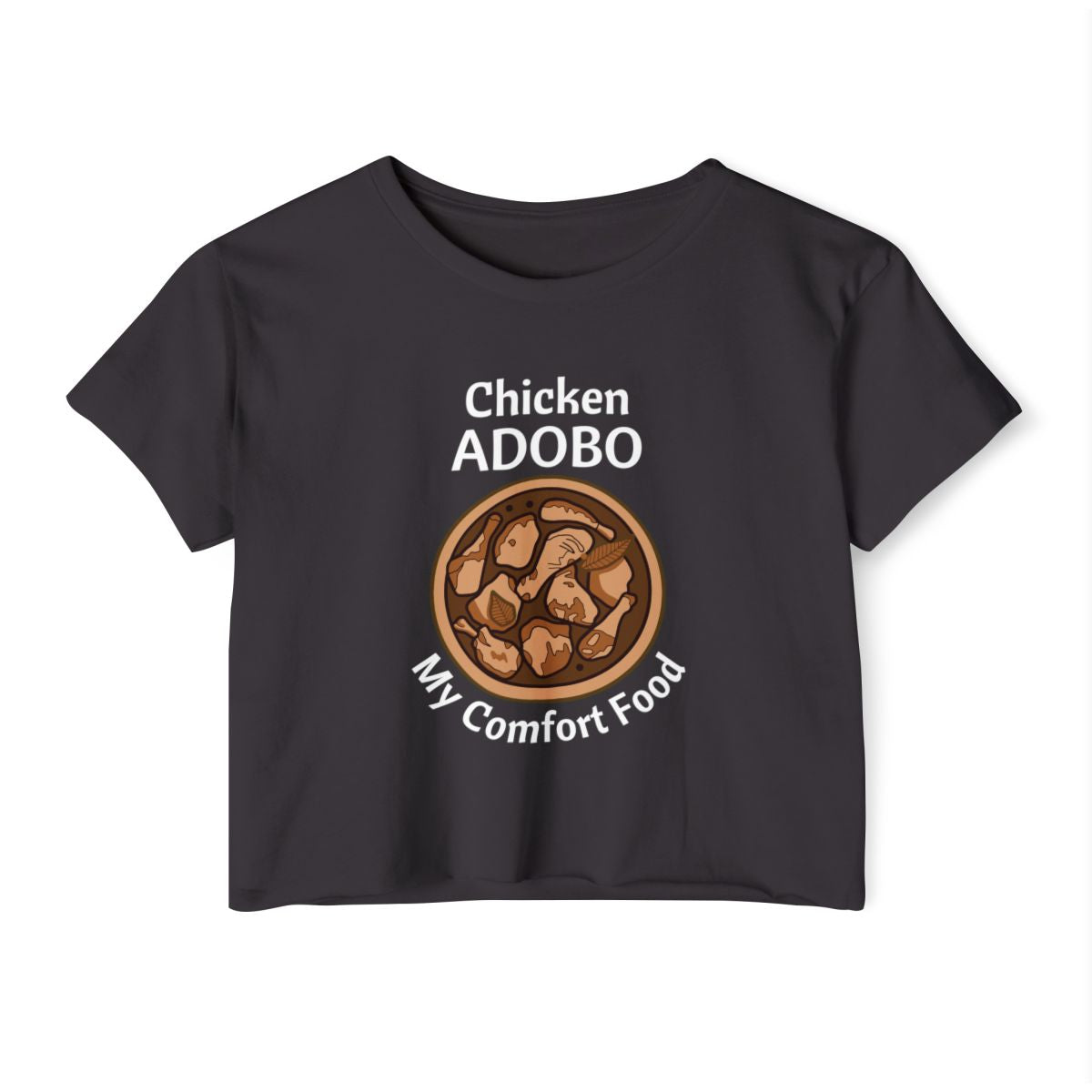 CHICKEN ADOBO 2 - Filipino Food (Crop Top)