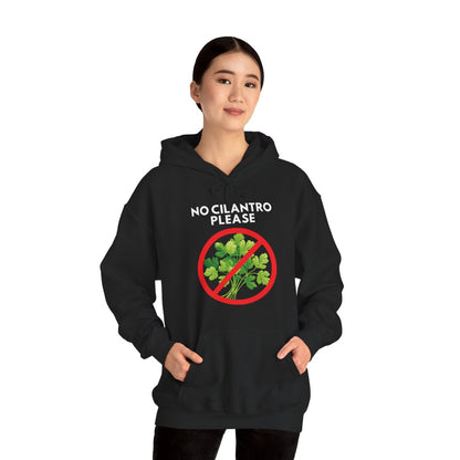 NO CILANTRO PLEASE - Foodie (Hoodie)
