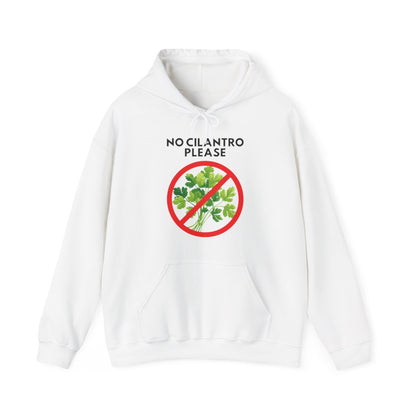 NO CILANTRO PLEASE - Foodie (Hoodie)