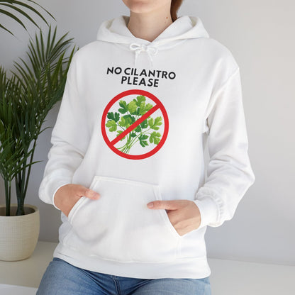 NO CILANTRO PLEASE - Foodie (Hoodie)