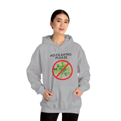 NO CILANTRO PLEASE - Foodie (Hoodie)