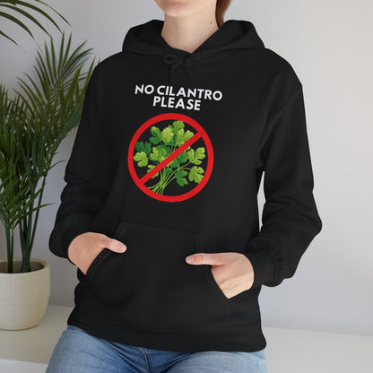 NO CILANTRO PLEASE - Foodie (Hoodie)