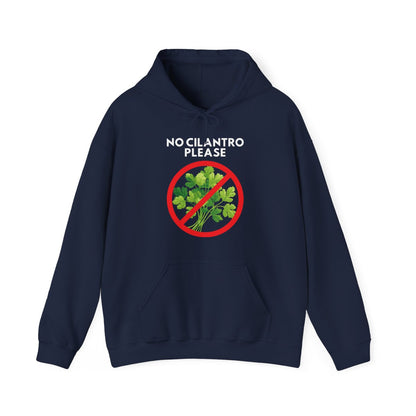 NO CILANTRO PLEASE - Foodie (Hoodie)