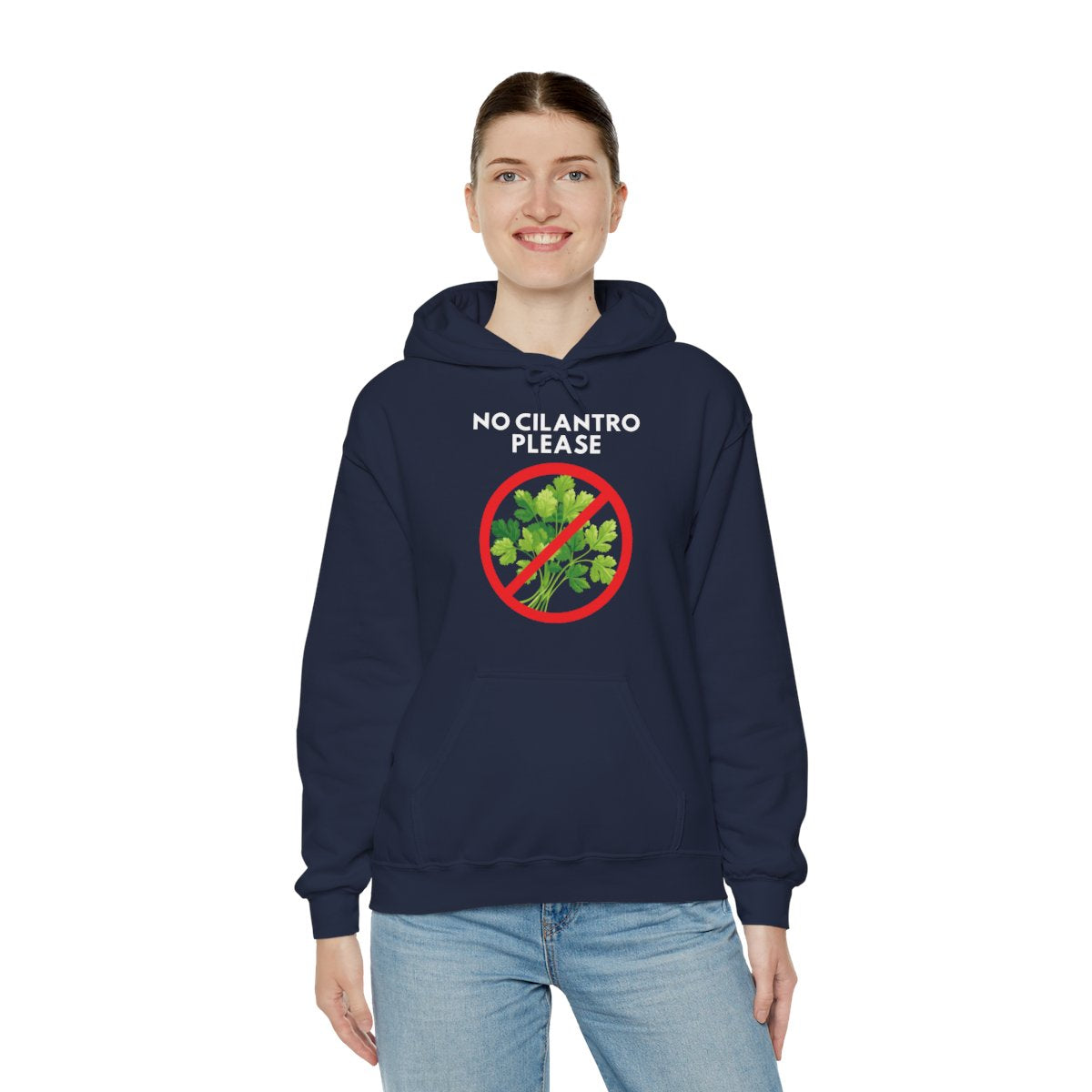 NO CILANTRO PLEASE - Foodie (Hoodie)