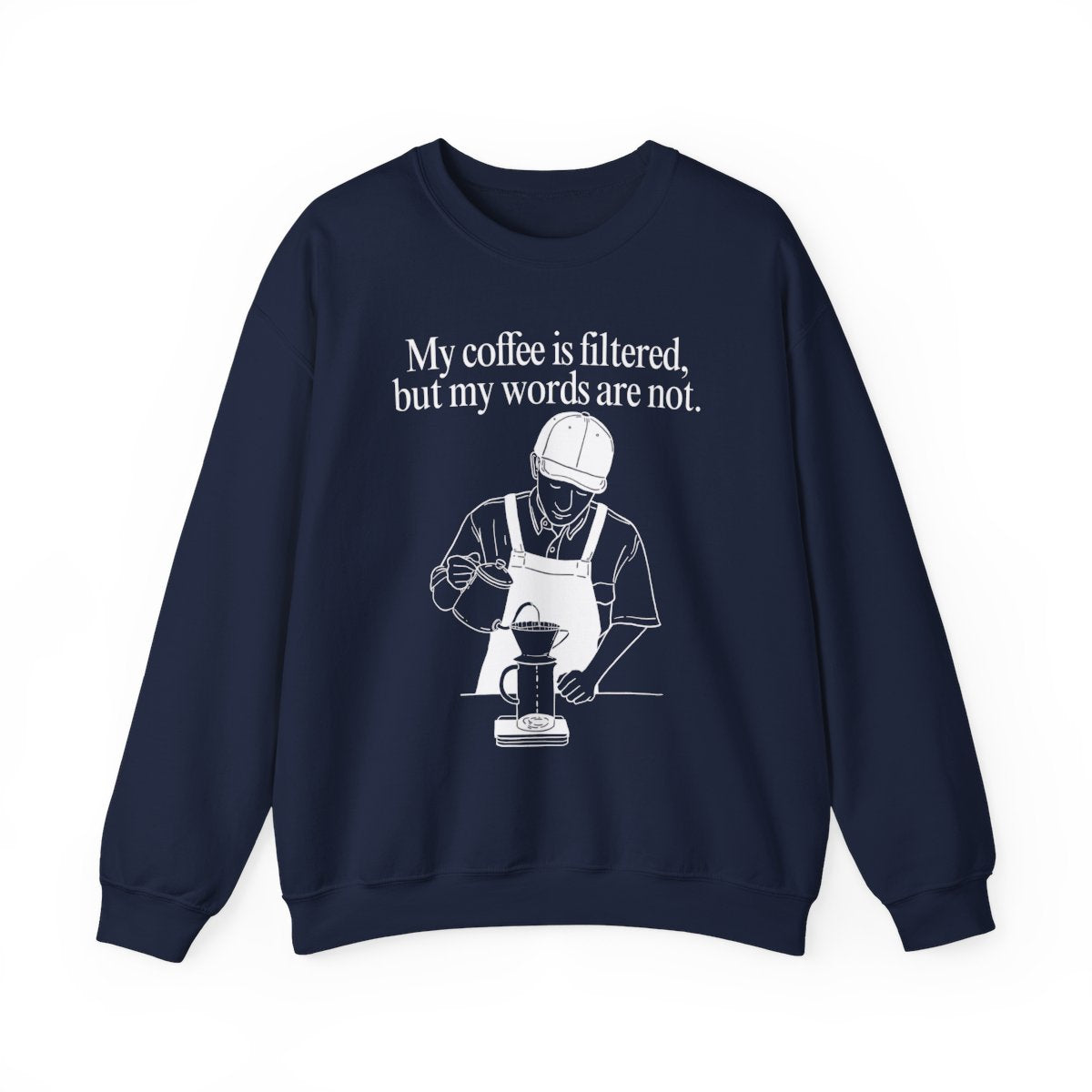 FILTERED COFFEE - Coffee (Sweatshirt)