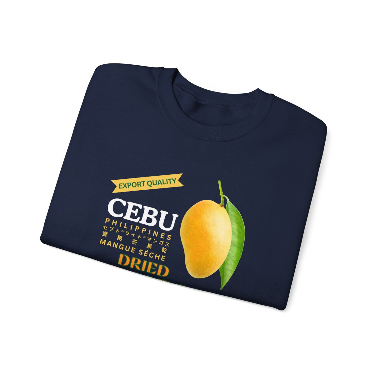 DRIED MANGOES 1 - Pasalubong Center (Sweatshirt)