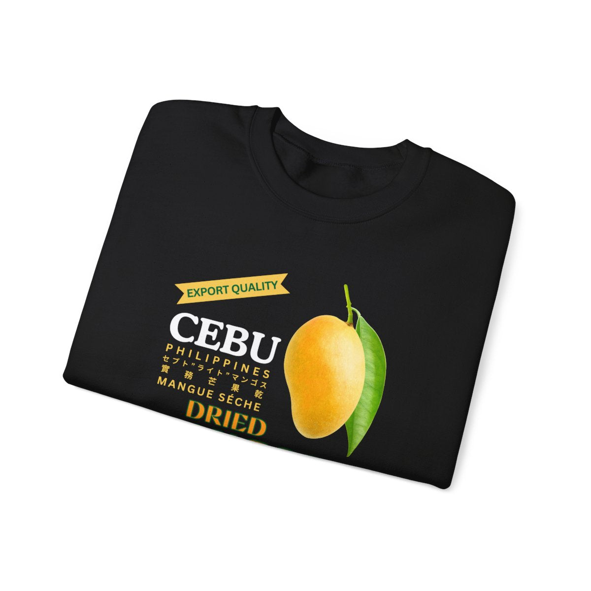 DRIED MANGOES 1 - Pasalubong Center (Sweatshirt)