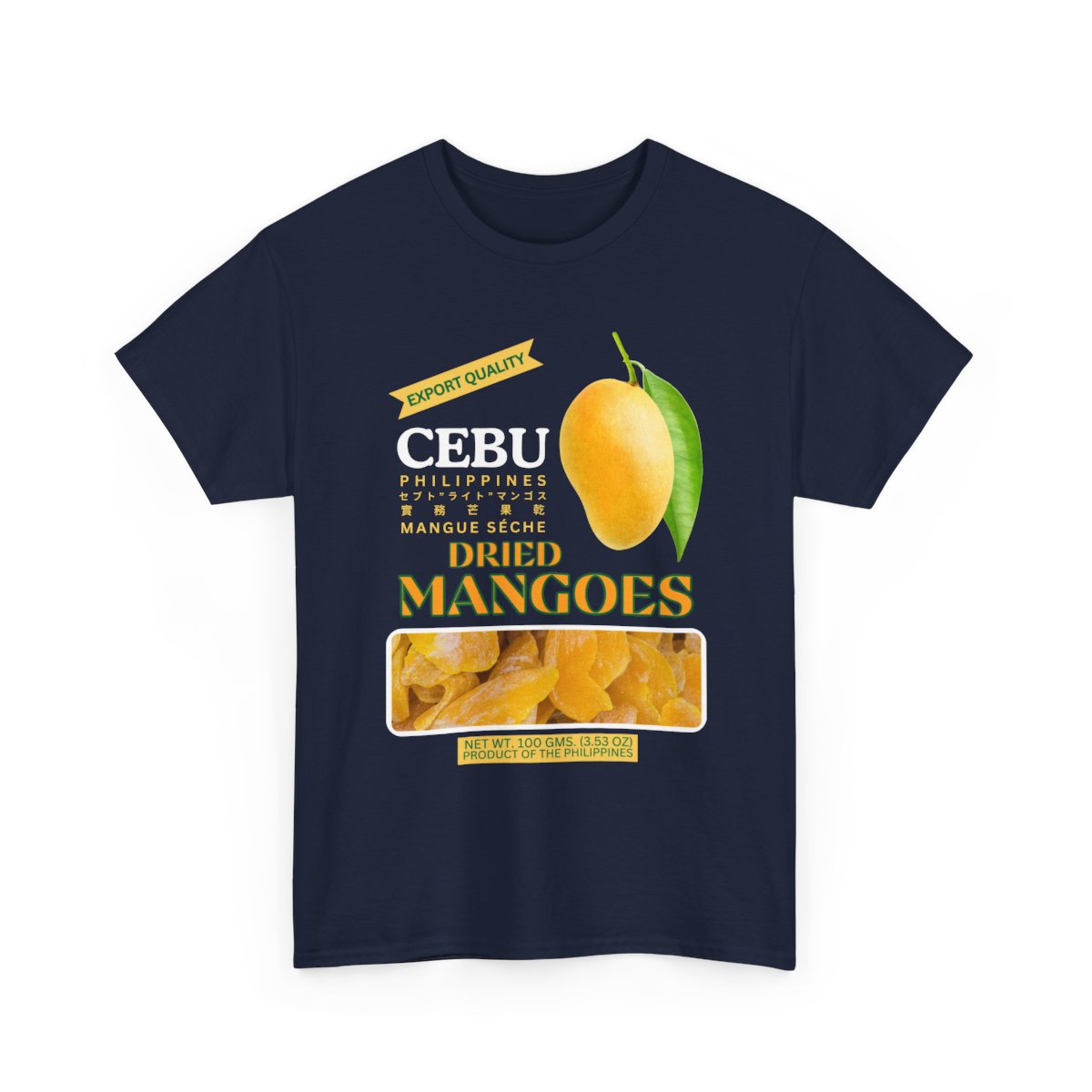 DRIED MANGOES 1 - Pasalubong Center (Basic Tee)