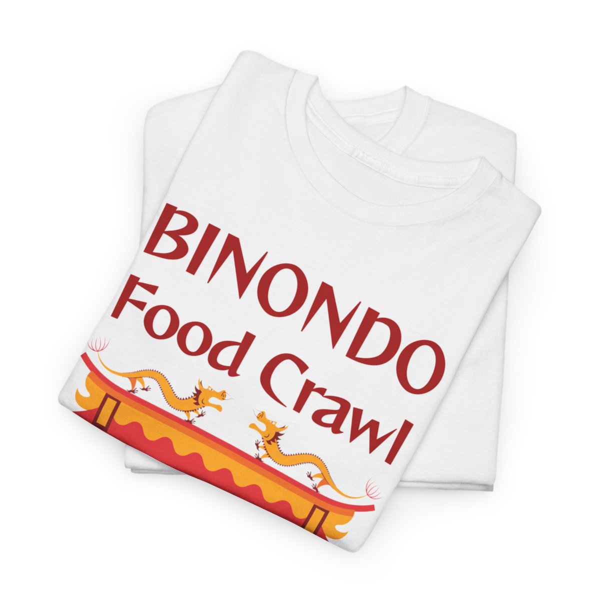 BINONDO FOOD CRAWL 2 (Fil-Chi Collection) - Filipino Food (Basic Tee)