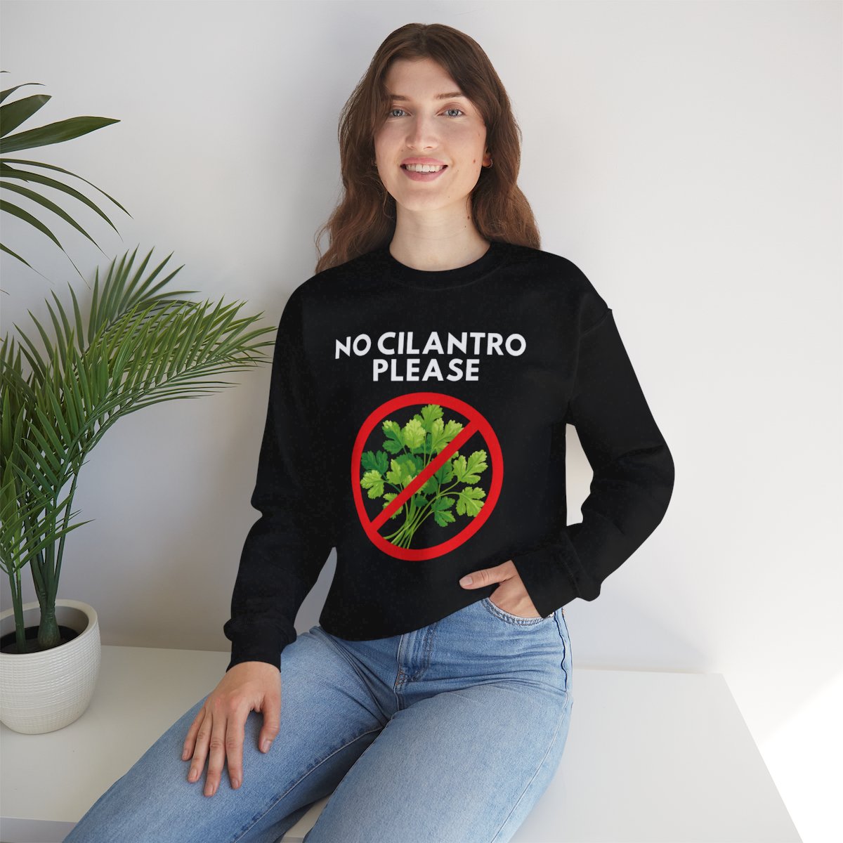 NO CILANTRO PLEASE- Foodie (Sweatshirt)