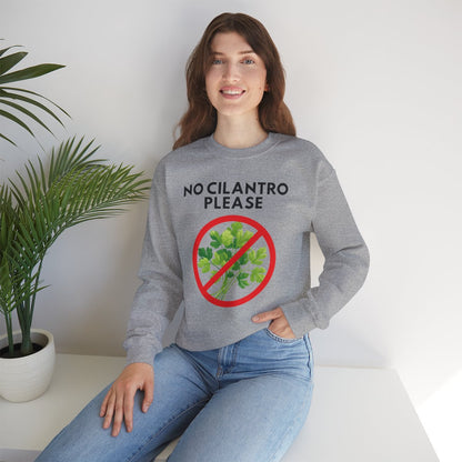 NO CILANTRO PLEASE- Foodie (Sweatshirt)