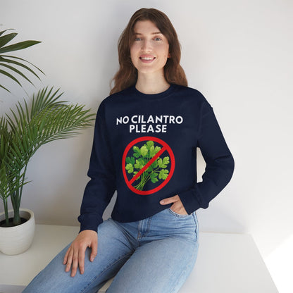 NO CILANTRO PLEASE- Foodie (Sweatshirt)