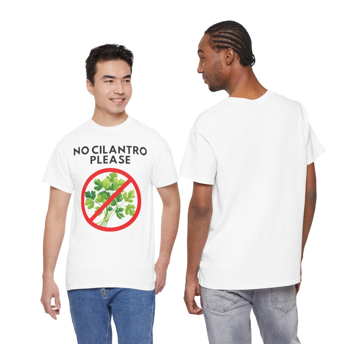 NO CILANTRO PLEASE - Foodie (Basic Tee)