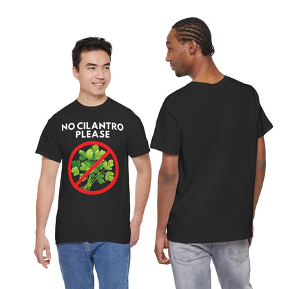 NO CILANTRO PLEASE - Foodie (Basic Tee)