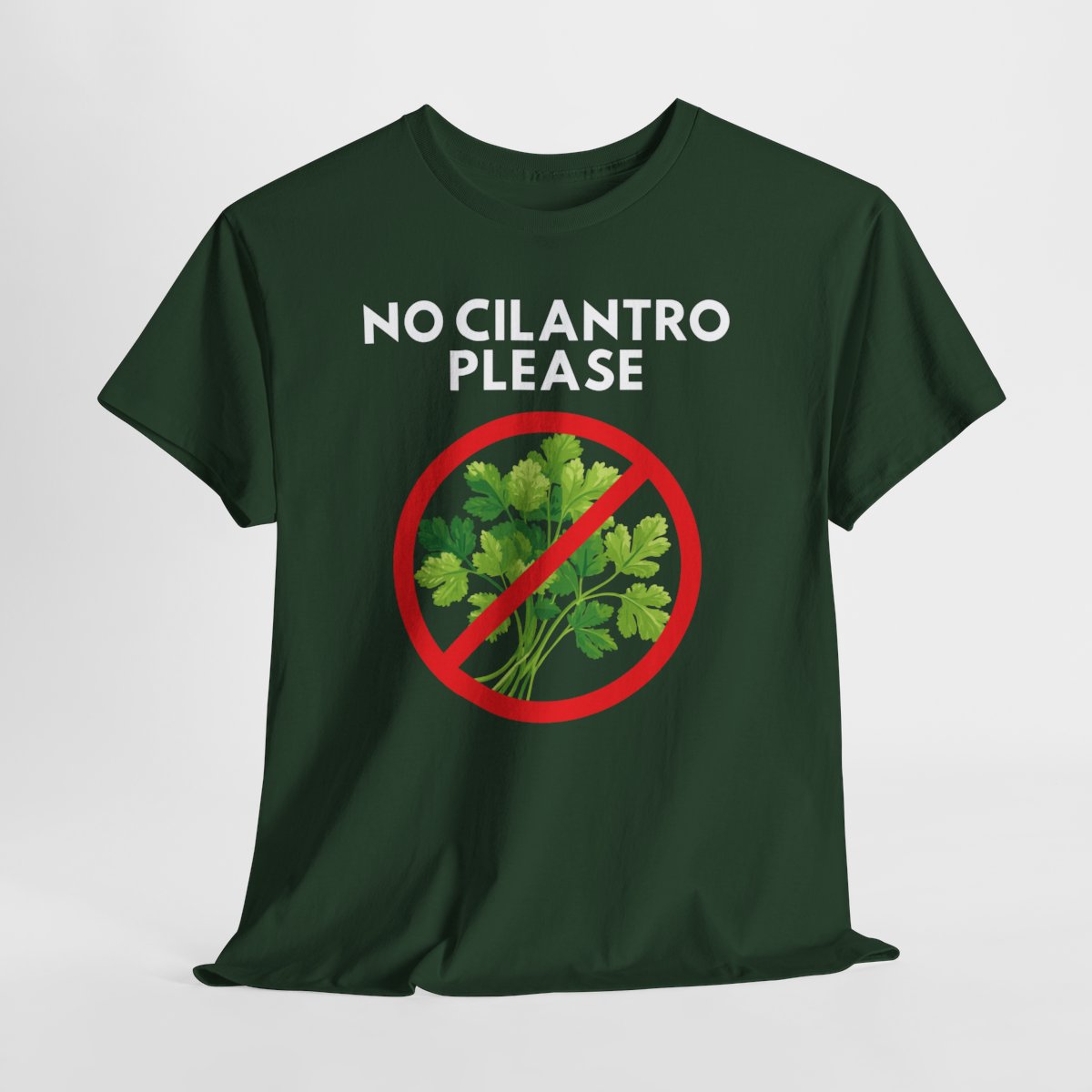 NO CILANTRO PLEASE - Foodie (Basic Tee)