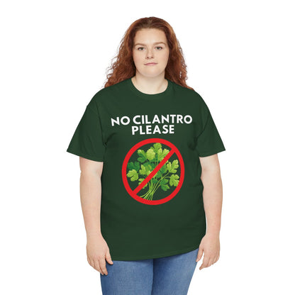 NO CILANTRO PLEASE - Foodie (Basic Tee)