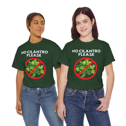 NO CILANTRO PLEASE - Foodie (Basic Tee)