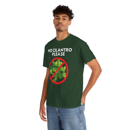 NO CILANTRO PLEASE - Foodie (Basic Tee)