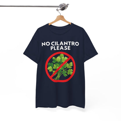 NO CILANTRO PLEASE - Foodie (Basic Tee)