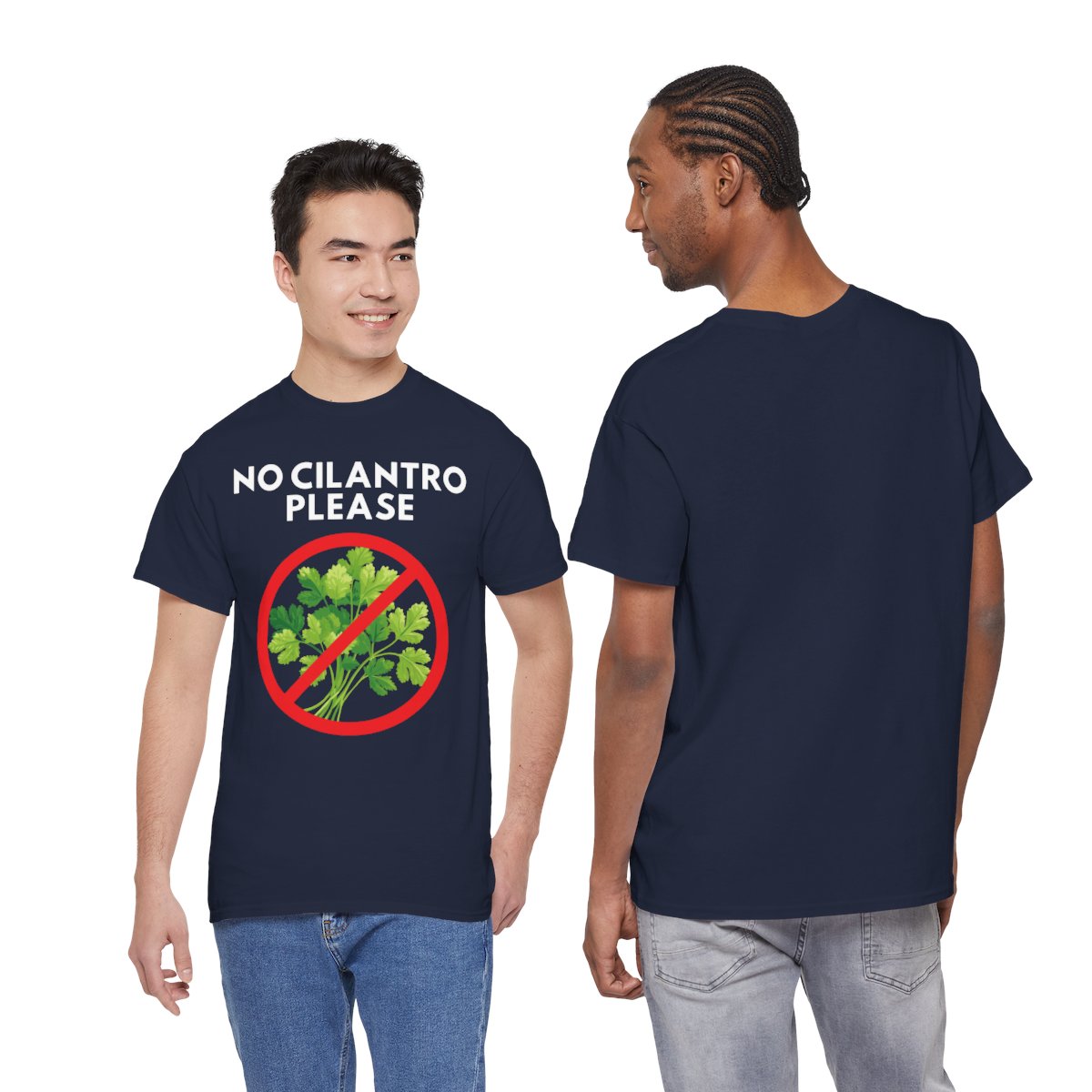 NO CILANTRO PLEASE - Foodie (Basic Tee)