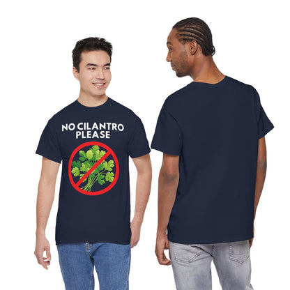 NO CILANTRO PLEASE - Foodie (Basic Tee)