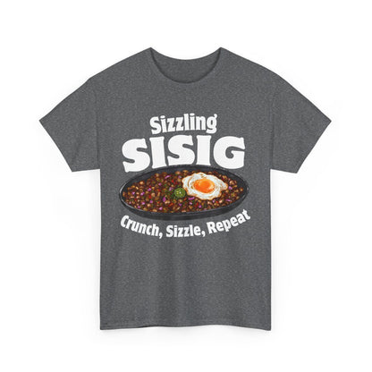 SIZZLING SISIG - Filipino Food (Basic Tee)