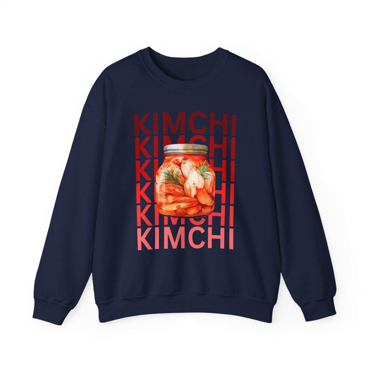HOMEMADE KIMCHI - Korean Food (Sweatshirt)