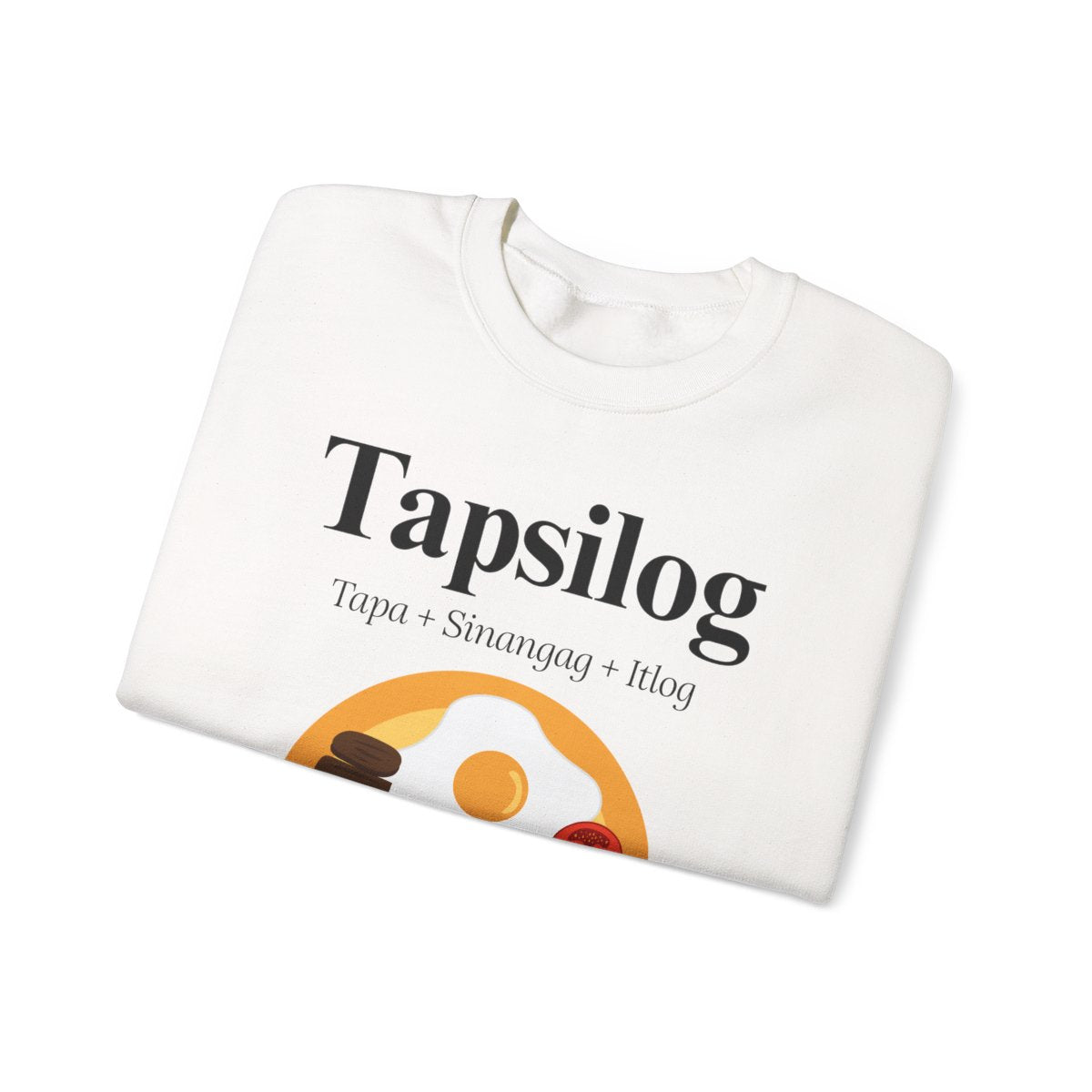 TAPSILOG 3 - Filipino Food (Sweatshirt)