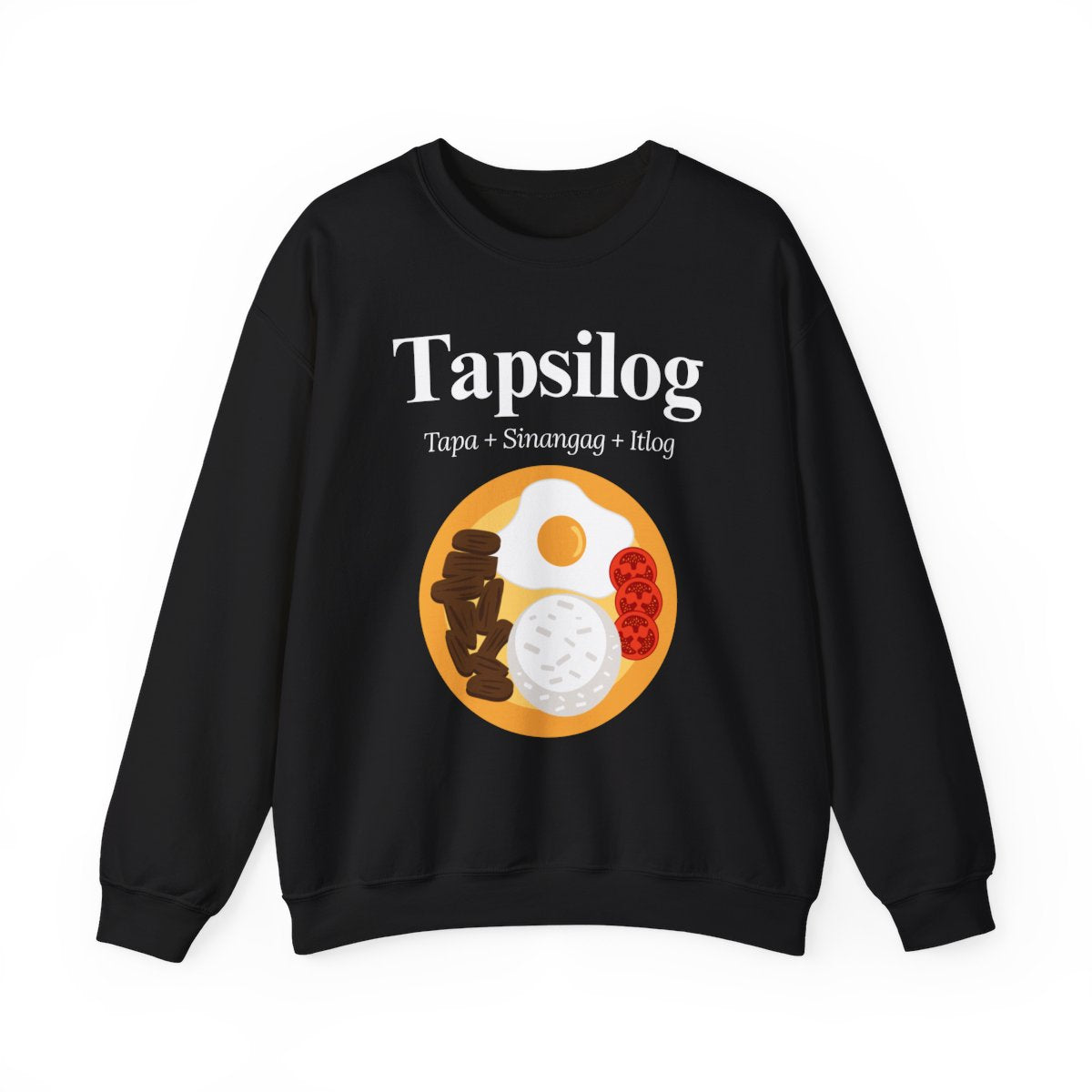 TAPSILOG 3 - Filipino Food (Sweatshirt)