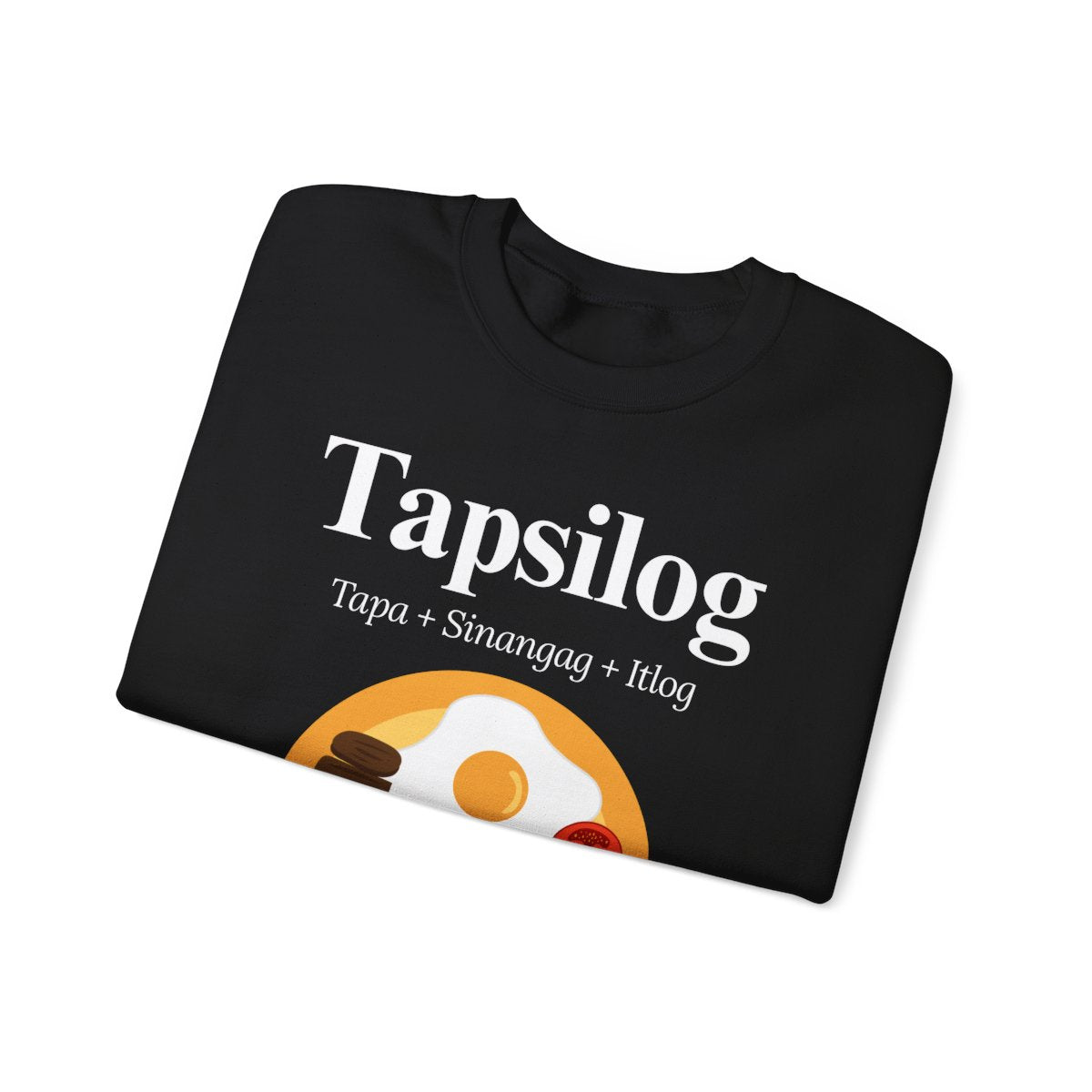 TAPSILOG 3 - Filipino Food (Sweatshirt)