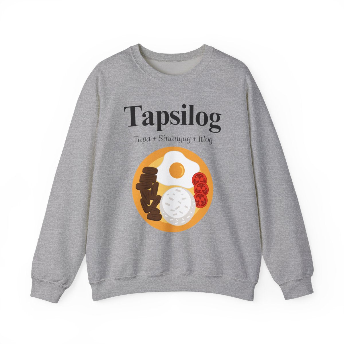 TAPSILOG 3 - Filipino Food (Sweatshirt)