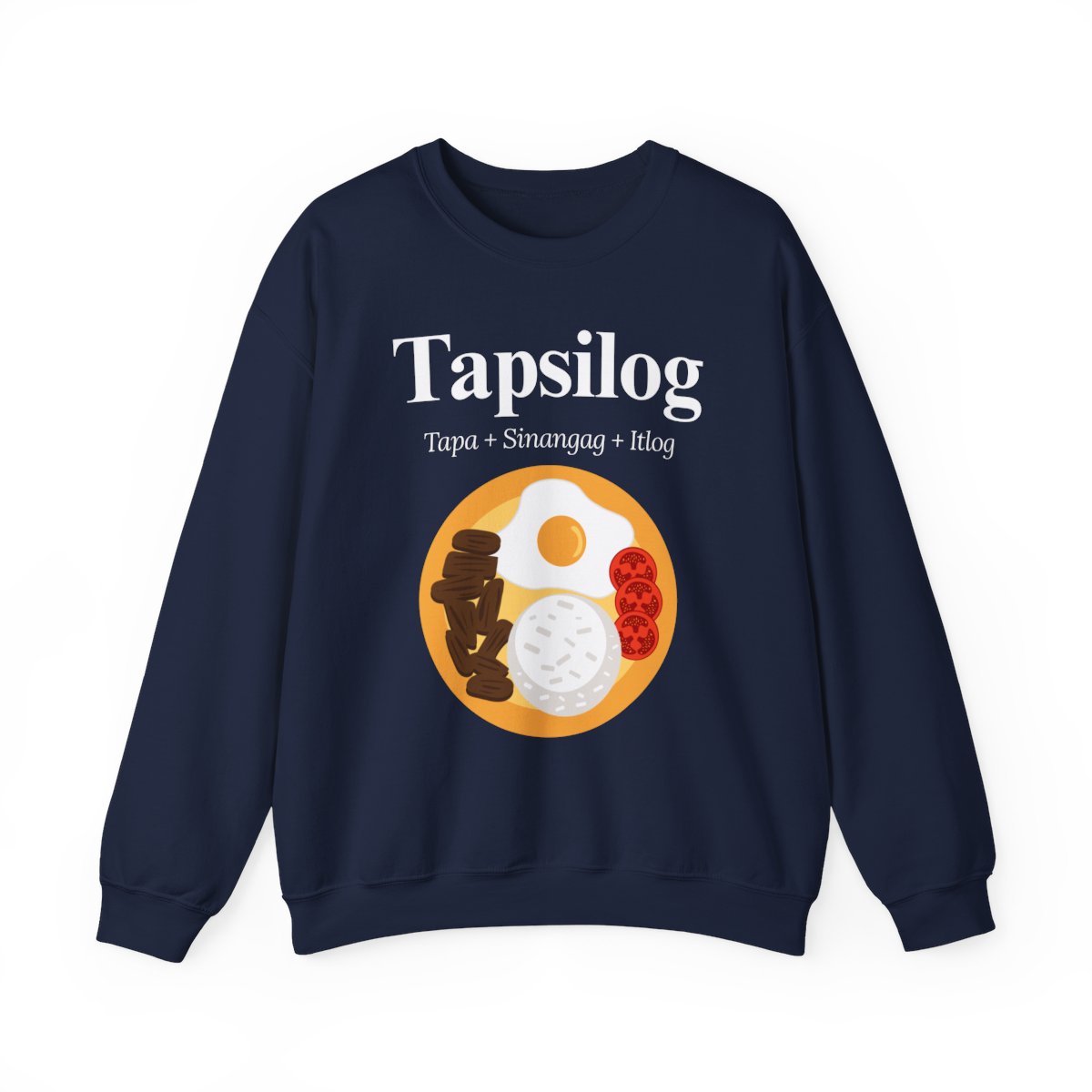 TAPSILOG 3 - Filipino Food (Sweatshirt)