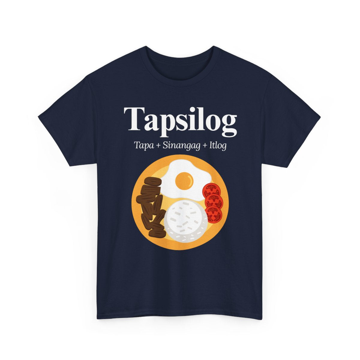 TAPSILOG 3 - Filipino Food (Basic Tee)