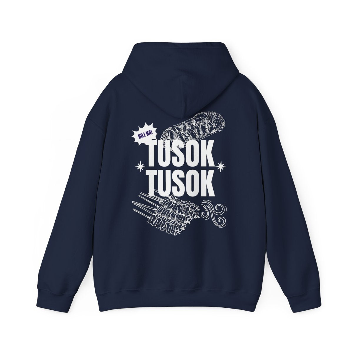 TUSOK-TUSOK 1 - Filipino Food (Hoodie)