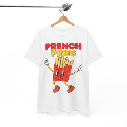 PRENCH PRIES - Filipino Food (Basic Tee)