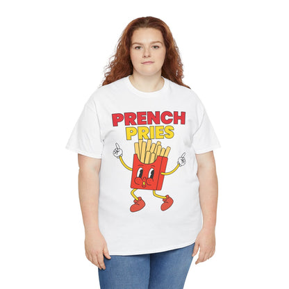 PRENCH PRIES - Filipino Food (Basic Tee)