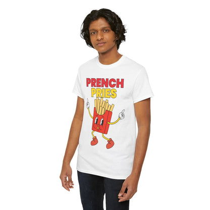 PRENCH PRIES - Filipino Food (Basic Tee)