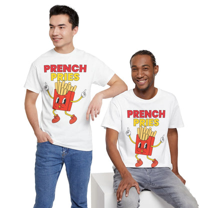 PRENCH PRIES - Filipino Food (Basic Tee)