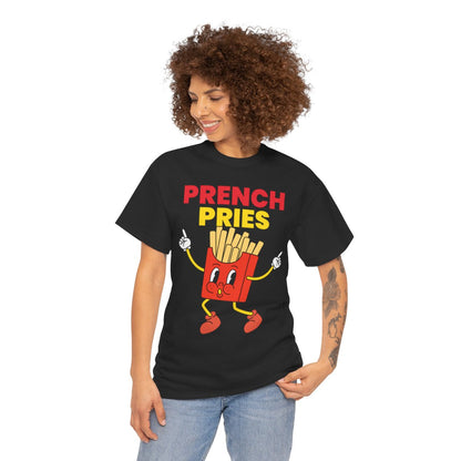 PRENCH PRIES - Filipino Food (Basic Tee)