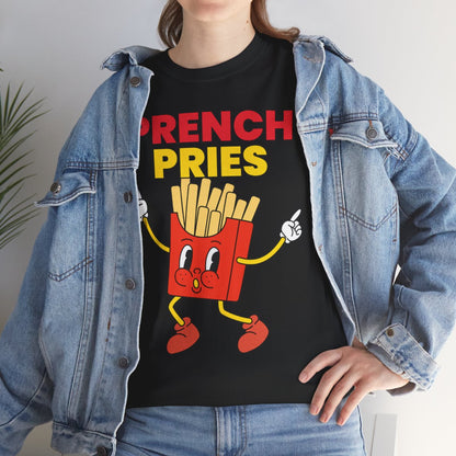 PRENCH PRIES - Filipino Food (Basic Tee)