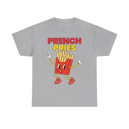 PRENCH PRIES - Filipino Food (Basic Tee)